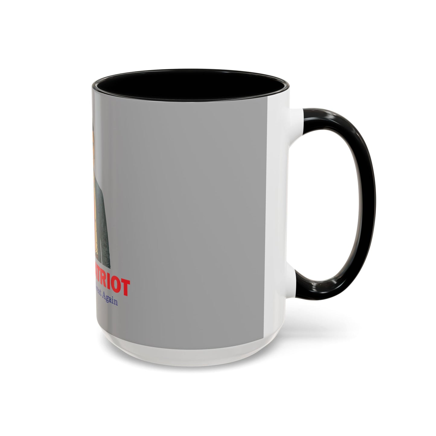 Patriotic Coffee Mug, A True Patriot Design, Ideal Gift for Veterans, Independence Day, 11oz & 15oz Options
