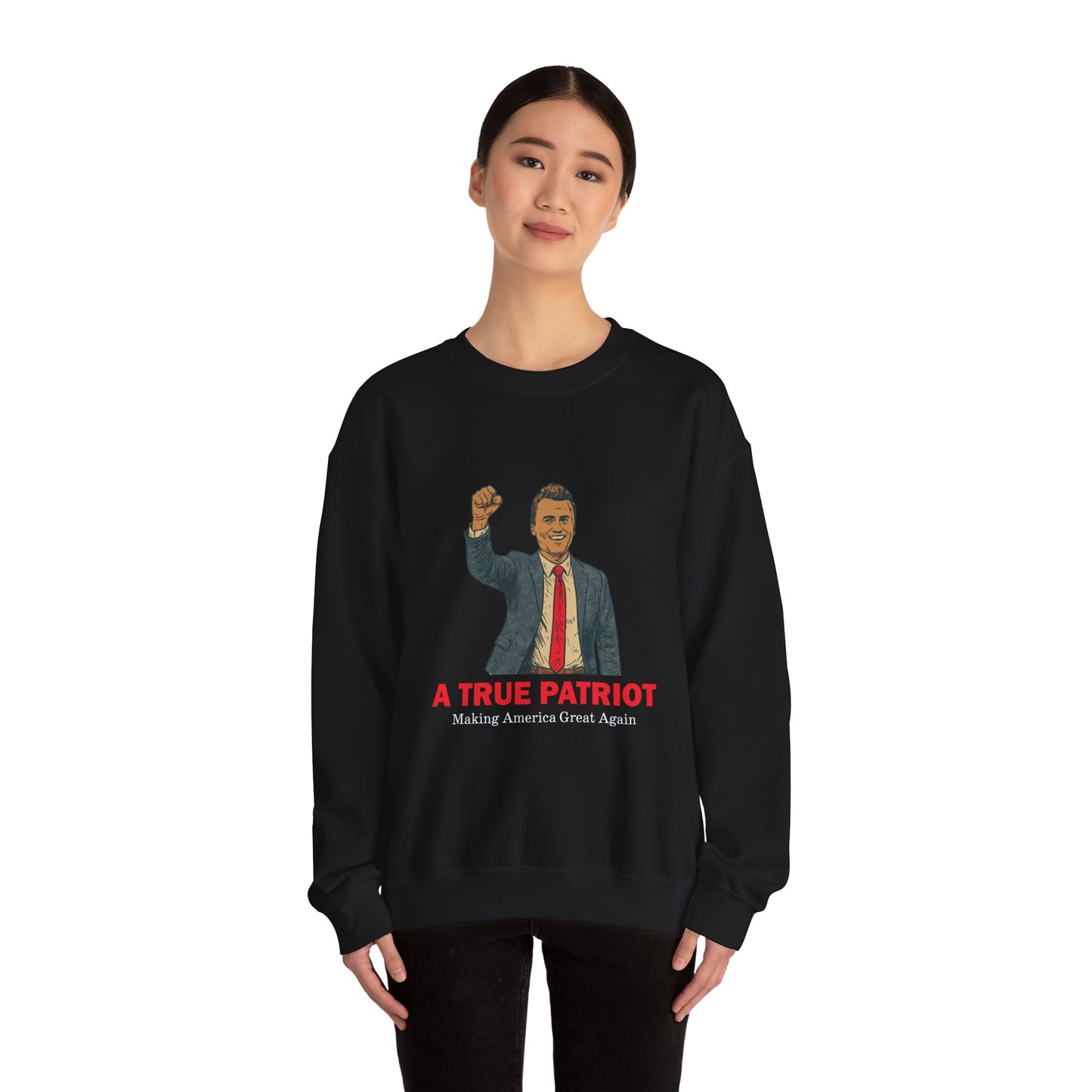Patriotic Crewneck Sweatshirt - A True Patriot, Gift for Veterans, Political Apparel, Holiday Wear, Comfortable Casual Style