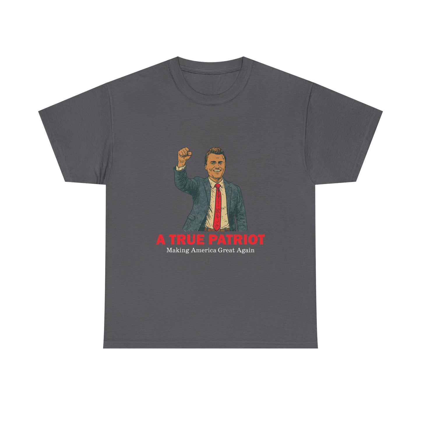A True Patriot Unisex Heavy Cotton Tee, Casual Wear, Gift for Patriots, Independence Day Shirt, Everyday Statement Tee