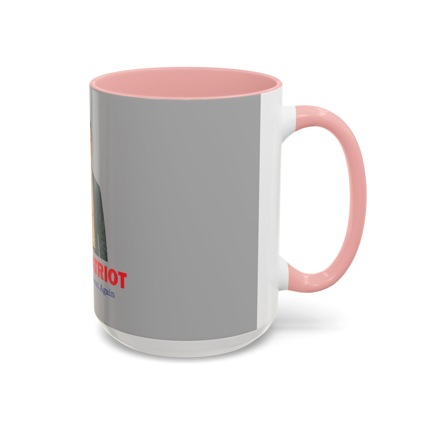 Patriotic Coffee Mug, A True Patriot Design, Ideal Gift for Veterans, Independence Day, 11oz & 15oz Options