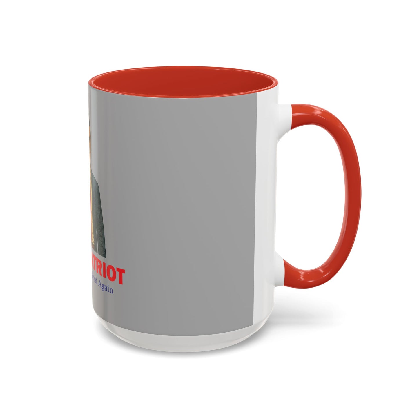Patriotic Coffee Mug, A True Patriot Design, Ideal Gift for Veterans, Independence Day, 11oz & 15oz Options