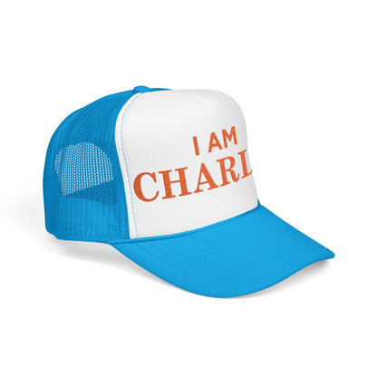 I Am Charlie Embroidered Foam Trucker Hat
