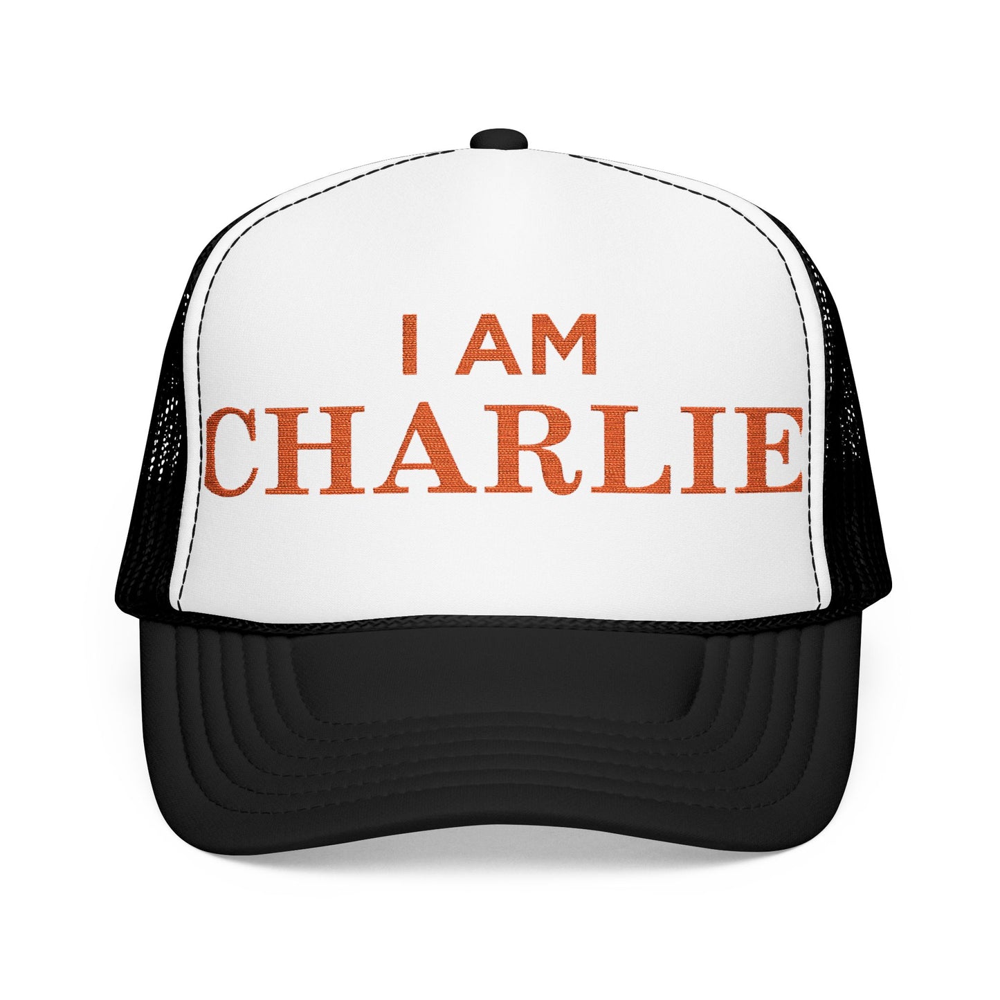I Am Charlie Embroidered Foam Trucker Hat