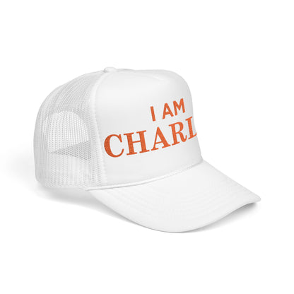 I Am Charlie Embroidered Foam Trucker Hat